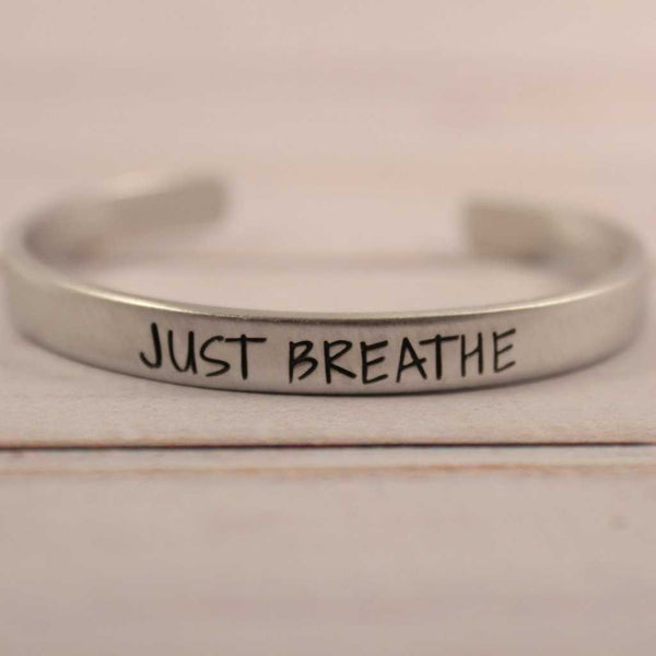 "JUST BREATHE" Cuff Bracelet - Available in Aluminum, Copper, Brass or Sterling - Completely Hammered