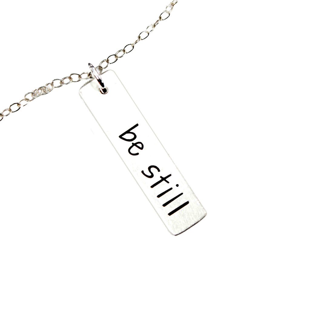 "be still" Necklace / Charm - Sterling Silver