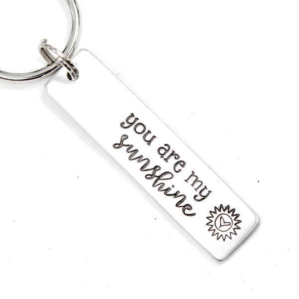 "You are my sunshine" Keychain - Available in Aluminum and Stainless Steel