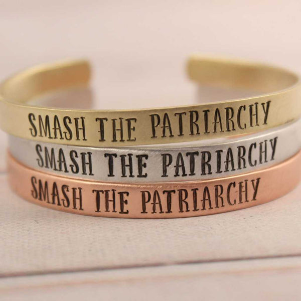 "Smash the Patriarchy" - Your choice of pure aluminum, copper, brass or sterling silver - Completely Hammered