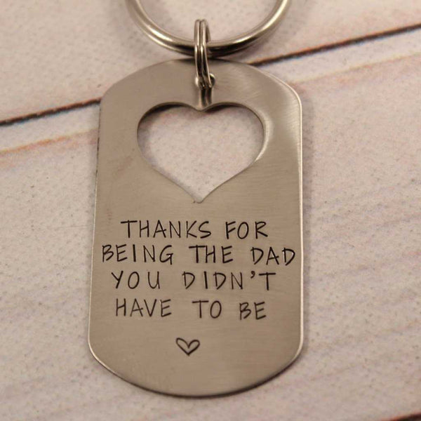 "Thanks for being the dad you didn't have to be" Dog Tag Keychain with Heart Cutout - Completely Hammered