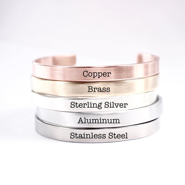 "Life is better with you" Cuff Bracelet - Your choice of metals