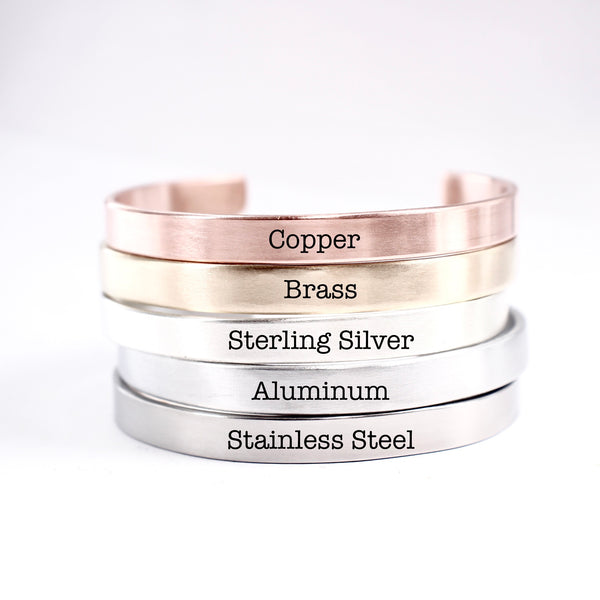 "be still" Cuff Bracelet - Available in Aluminum, Copper, Brass or Sterling