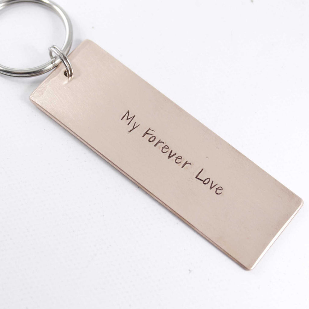 "My Forever Love" Copper Keychain - DISCOUNTED and READY TO SHIP - Keychains - Completely Hammered - Completely Wired