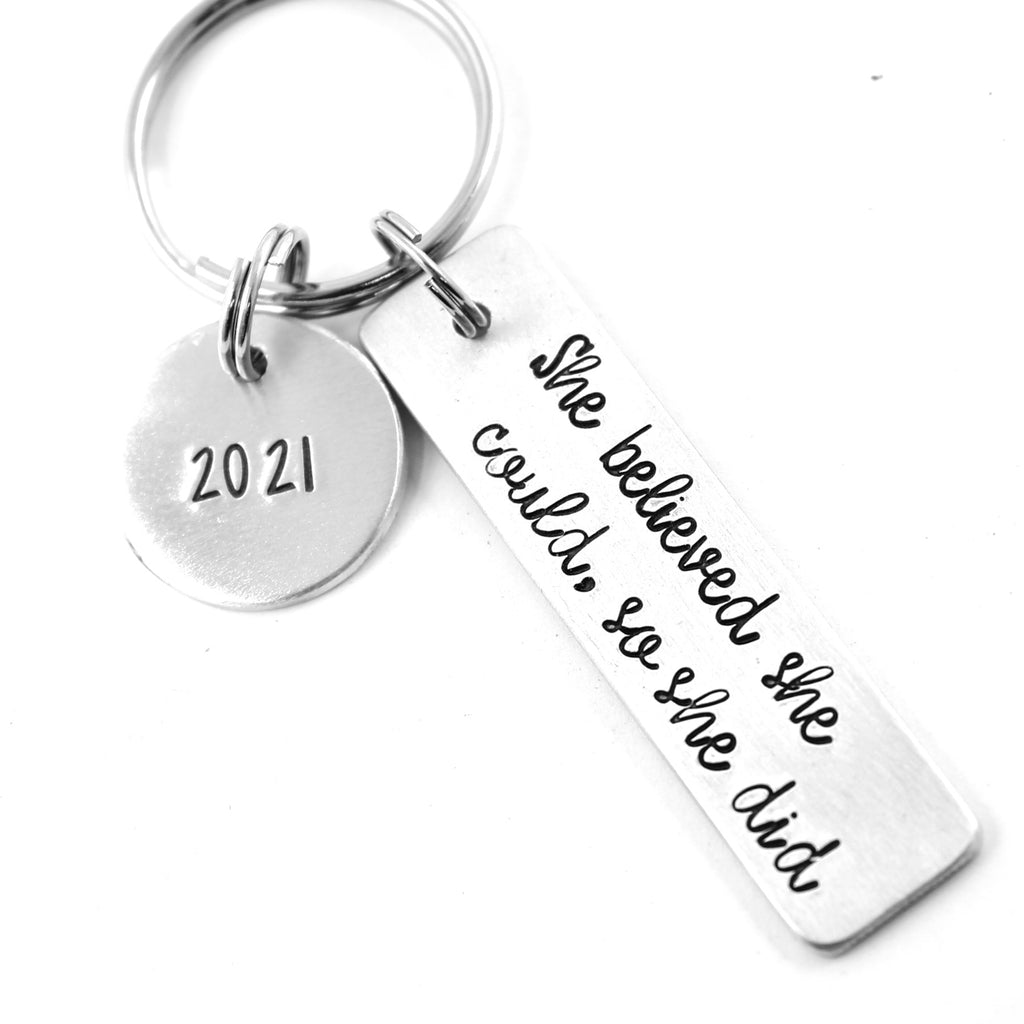 "She believed she could so she did" Keychain - Graduation Gift