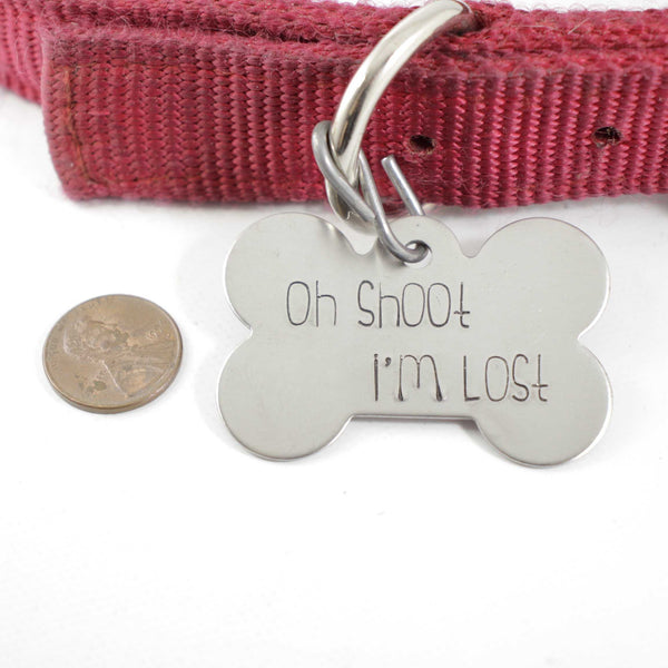 Pet ID Tag -  "Oh SHOOT, I'm LOST"  - Extra Large - PET ID TAGS - Completely Hammered - Completely Wired