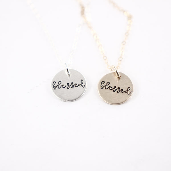 "Blessed" Hand Stamped Sterling Silver, Gold Filled or Rose Gold-Filled Necklace / Charm