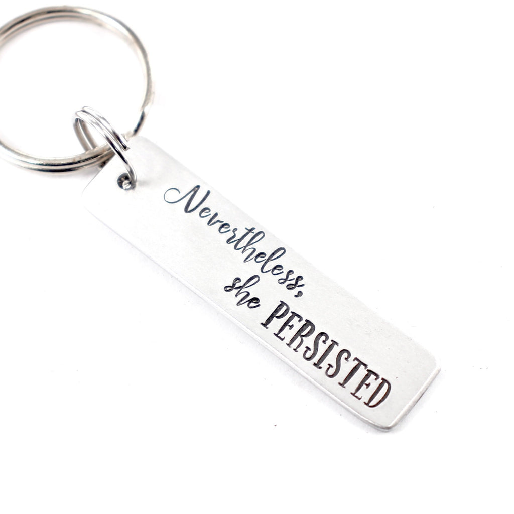 "Nevertheless, she persisted" Keychain