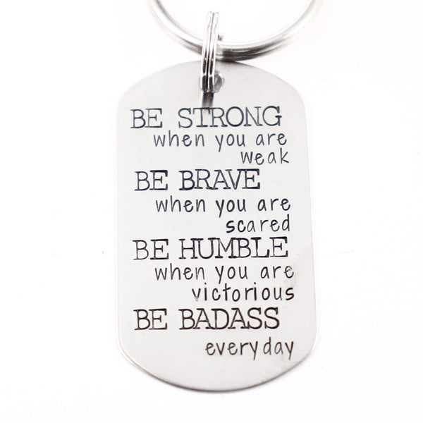 "BE STRONG when you are weak, brave when you are scared..." Flat Dog Tag Necklace