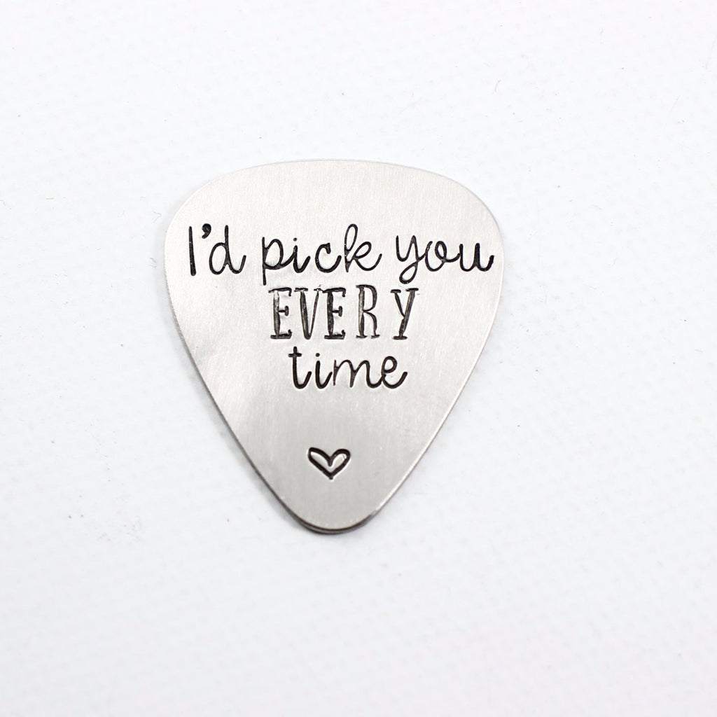 "I'd pick you every time" Stainless Steel Guitar Pick- discounted and ready to ship - Guitar Pick - Completely Hammered - Completely Wired