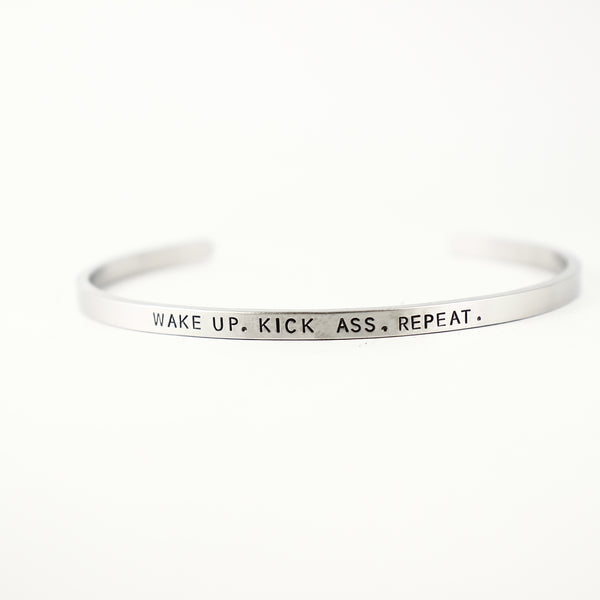 "WAKE UP.  KICK ASS.  REPEAT." Skinny Cuff Bracelet - Cuff Bracelets - Completely Hammered - Completely Wired