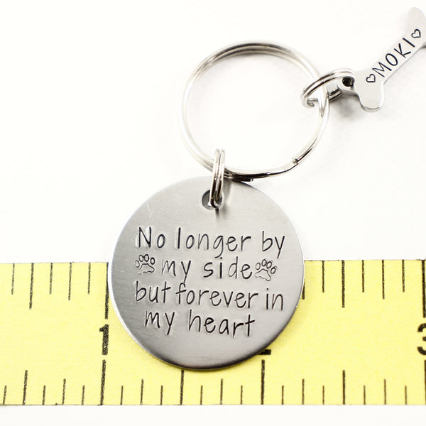 "No longer by my side, but forever in my heart" Stainless Steel keychain - Pet Memorial Keychain - Keychains - Completely Hammered - Completely Wired