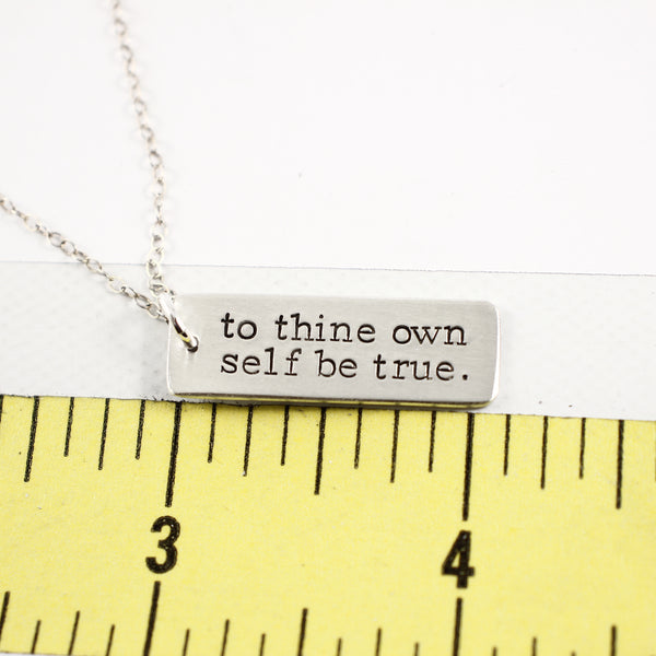 "to thine own self be true" - Rose Gold Filled, Gold Filled or Sterling Silver Necklace - Necklaces - Completely Hammered - Completely Wired