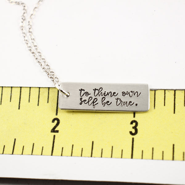 "to thine own self be true" - Rose Gold Filled, Gold Filled or Sterling Silver Necklace - Necklaces - Completely Hammered - Completely Wired