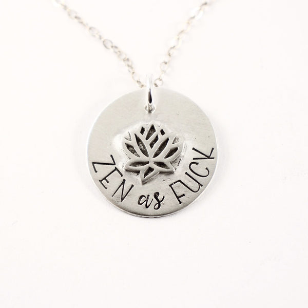 "Zen as Fuck" sterling silver necklace with lotus flower - Necklaces - Completely Hammered - Completely Wired