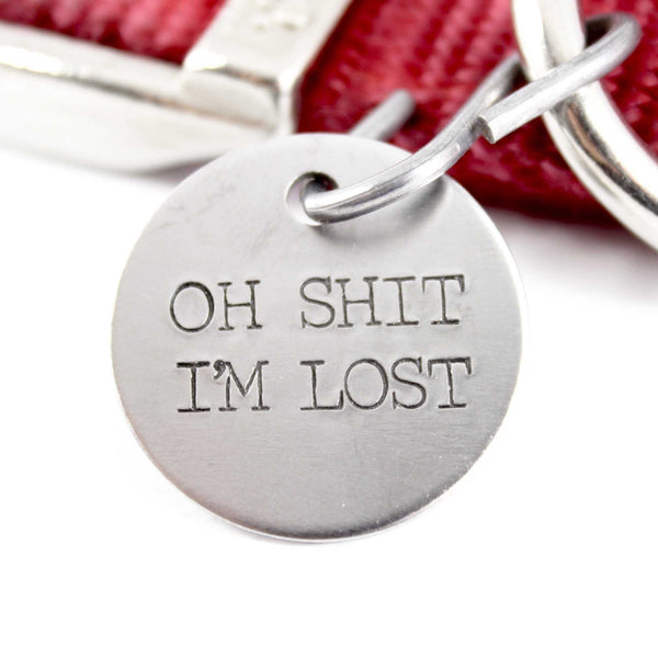 1 Inch "Oh Shit, I'm Lost" Pet ID Tag - PET ID TAGS - Completely Hammered - Completely Wired