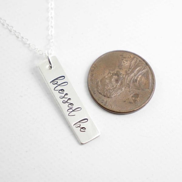 "blessed be" Necklace / Charm - Sterling Silver - Completely Hammered