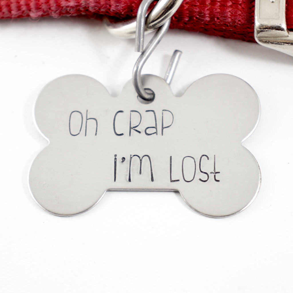 Pet ID Tag -  "Oh CRAP, I'm LOST"  - Extra Large - PET ID TAGS - Completely Hammered - Completely Wired