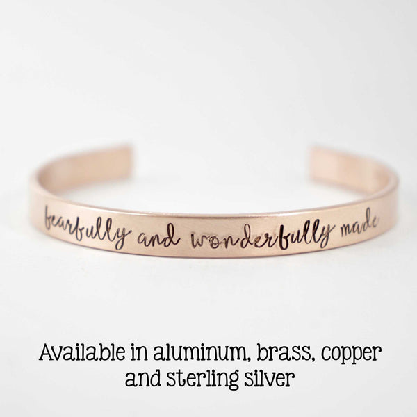 "fearfully and wonderfully made" Cuff Bracelet - Available in Aluminum, Copper, Brass or Sterling - Completely Hammered