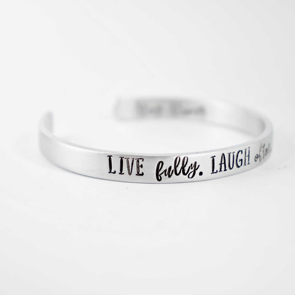 "Live fully. Laugh often.  Love much." Cuff Bracelet - Brass, Copper, Aluminum and Sterling Silver - Completely Hammered
