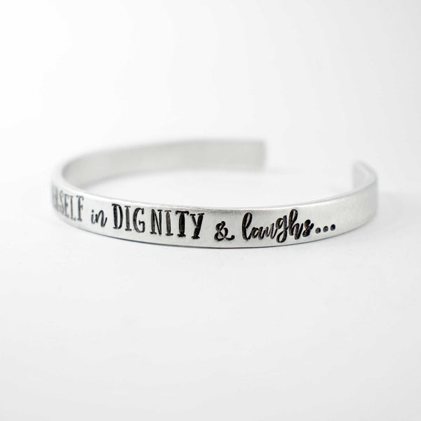 "She Clothes Herself in Dignity..." Cuff Bracelet - Available in Aluminum, Copper, Brass or Sterling - Completely Hammered
