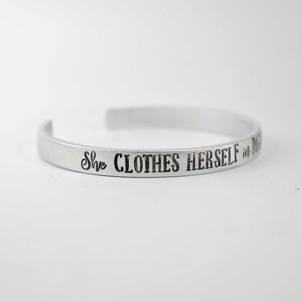 "She Clothes Herself in Dignity..." Cuff Bracelet - READY TO SHIP SAMPLE - Completely Hammered