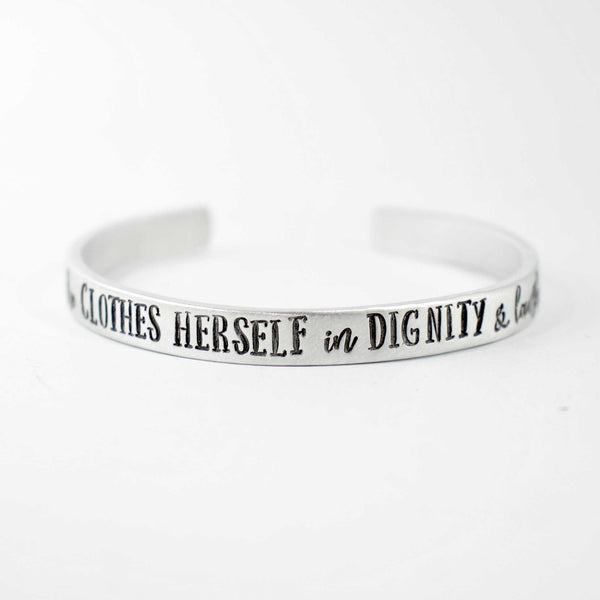 "She Clothes Herself in Dignity..." Cuff Bracelet - Available in Aluminum, Copper, Brass or Sterling - Completely Hammered