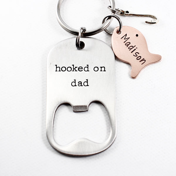 "Hooked on Dad" Stainless Steel Bottle Opener - Completely Hammered