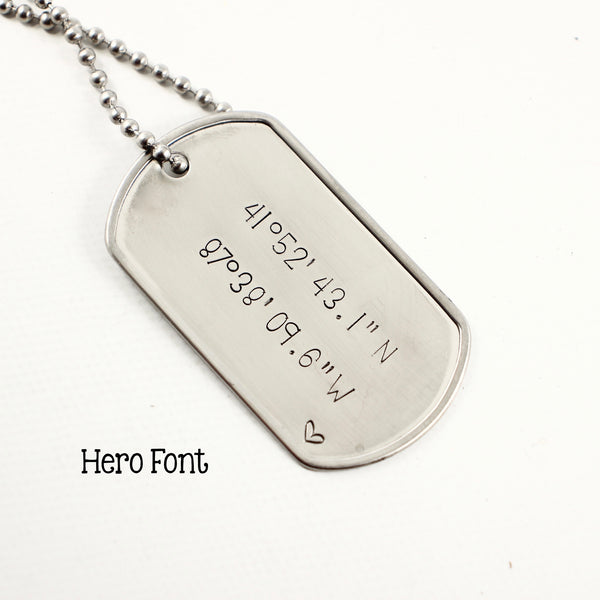 Latitude Longitude /  Location - Stainless Steel Dog Tag - Necklaces - Completely Hammered - Completely Wired